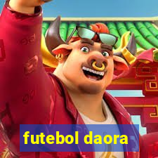 futebol daora